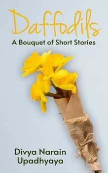 Paperback Daffodils: A Bouquet of Short Stories Book