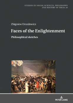Hardcover Faces of the Enlightenment: Philosophical Sketches Book