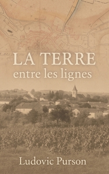 Paperback La Terre entre les Lignes [French] Book