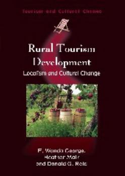 Paperback Rural Tourism Development: Localism and Cultural Change Book