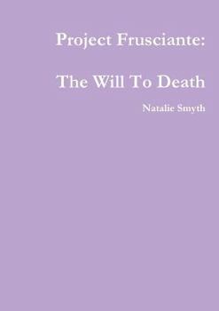 Paperback Project Frusciante: The Will To Death [Ukrainian] Book