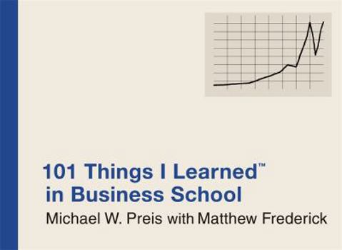 Hardcover 101 Things I Learned (R) in Business School Book