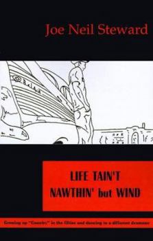 Paperback LIFE--TAIN'T NAWTHIN' but WIND Book