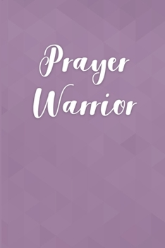 Prayer Warrior: A Blank Journal for Christians