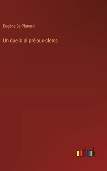 Hardcover Un duello al pré-aux-clercs [Italian] Book