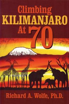 Paperback Climbing Kilimanjaro at 70 Book