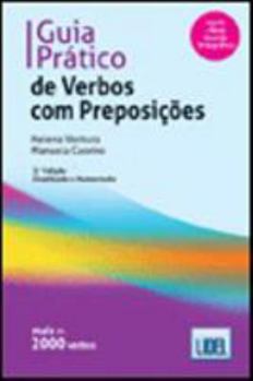 Paperback Guia Pratico De Verbos Com Preposicoes: Book - Segundo O Novo Acordo Ortografico (Portuguese Edition) [Portuguese] Book