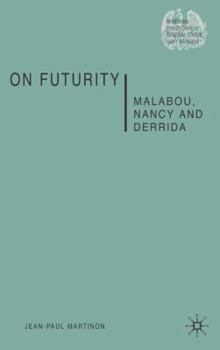 Hardcover On Futurity: Malabou, Nancy and Derrida Book