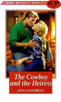 Mass Market Paperback The Cowboy And The Heiress (Zebra Bouquet Romances) Book
