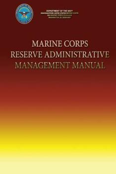 Marine Corps Reserve Administrative Management Manual