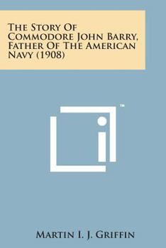 The History of Commodore John Barry