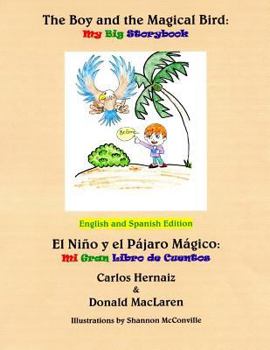 Paperback The Boy and the Magical Bird: English and Spanish Edition Book