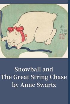 Paperback Snowball and The Great String Chase Book