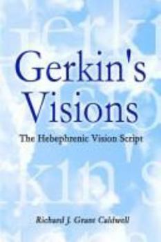 Paperback Gerkin's Visions: The Hebephrenic Vision Script Book