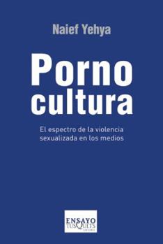 Paperback Pornocultura: El espectro de la violencia (Spanish Edition) Book