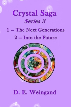 Paperback Crystal Saga Series 3, 1-The Next Generation and 2-Into the Future Book