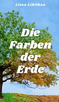 Hardcover Die Farben der Erde [German] Book