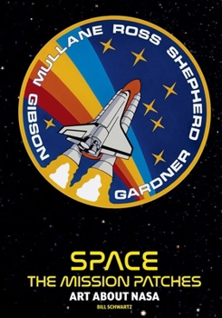 Hardcover Space Mission Patches: A Collection Used by NASA Book