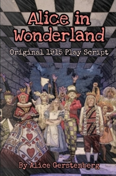 Paperback Alice in Wonderland: Original 1915 Play Script Book