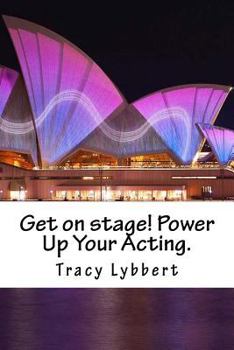 Paperback Get on Stage! Power Up Your Acting. Book