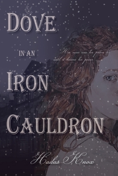 Paperback Dove in an Iron Cauldron Book