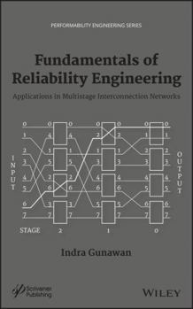 Hardcover Fundamentals of Reliability Engineering: Applications in Multistage Interconnection Networks Book