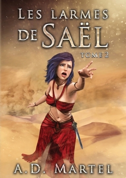Les Larmes de Saël - Book #2 of the Les Larmes de Saël