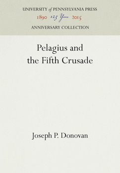 Hardcover Pelagius and the Fifth Crusade Book