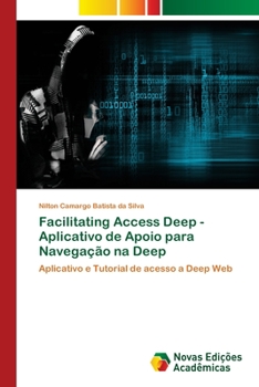 Paperback Facilitating Access Deep - Aplicativo de Apoio para Navegação na Deep [Portuguese] Book