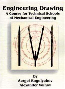 Paperback Engineering Drawing: A Course for Technical Schools of Mechanical Engineering Book