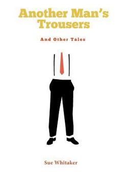 Paperback Another Man's Trousers and Other Tales Book