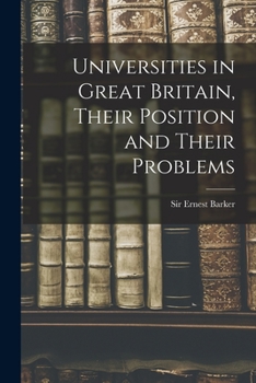 Paperback Universities in Great Britain, Their Position and Their Problems Book