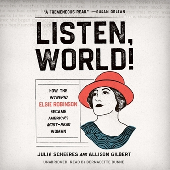 Audio CD Listen, World!: How the Intrepid Elsie Robinson Became America's Most-Read Woman Book