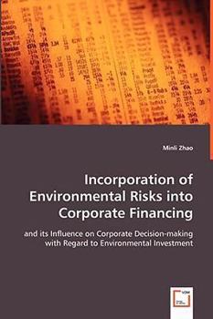 Paperback Incorporation of Environmental Risks into Corporate Financing Book