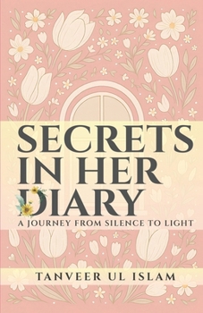 Paperback Secrets in Her Dairy: A Journey from Silence to Light Book