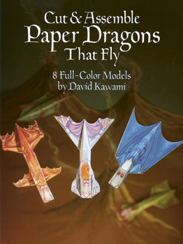 Paperback Cut & Assemble Paper Dragons That Fly: 8 Full-Color Models Book
