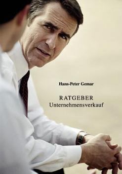 Paperback Ratgeber Unternehmensverkauf: 3. überarbeitete Auflage [German] Book