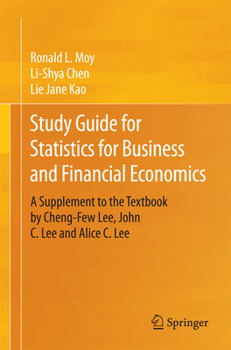 Paperback Study Guide for Statistics for Business and Financial Economics: A Supplement to the Textbook by Cheng-Few Lee, John C. Lee and Alice C. Lee Book
