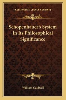 Paperback Schopenhauer's System In Its Philosophical Significance Book