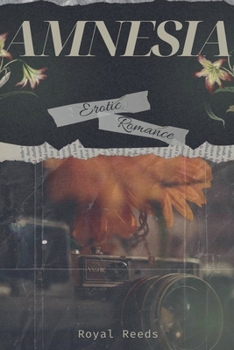 Paperback Amnesia: Erotic Romance Book