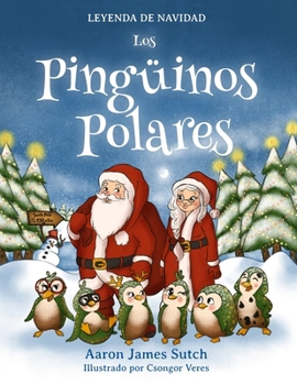 Paperback Leyenda de Navidad: Los pingüinos polares [Spanish] Book