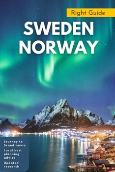 Paperback Sweden Norway Travel Guide: A Journey to Scandinavia: The travels through Sweden and Norway Book