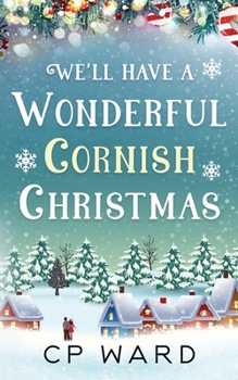 We'll have a wonderful Cornish Christmas - Book #2 of the Delightful Christmas