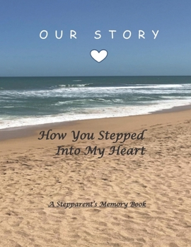 Paperback How You Stepped Into My Heart: A Memory Book