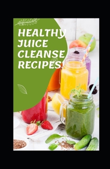 Paperback Healthy Juice Cleanse Recipes Book