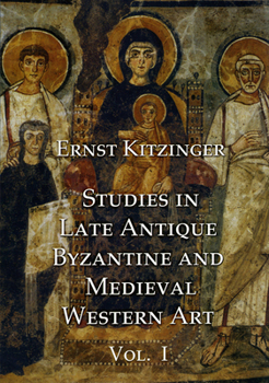 Hardcover Studies in Late Antique, Byzantine and Medieval Western Art, Volume 1: Studies in Late Antique and Byzantine Art Book