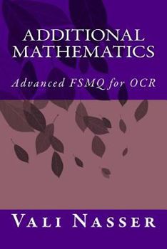 Paperback Additional Mathematics: Advanced FSMQ for OCR Book