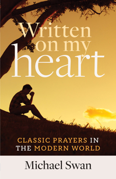Paperback Written on My Heart: Classic Prayers in the Modern World Book