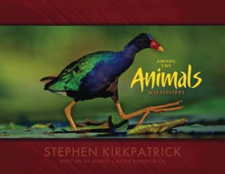 Hardcover Among the Animals: Mississippi Book