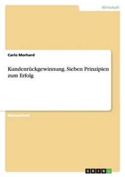 Paperback Kundenrückgewinnung. Sieben Prinzipien zum Erfolg [German] Book